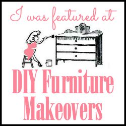 I was featured at DIY Furniture Makeovers